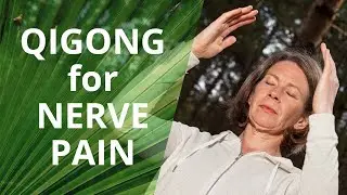 Qigong For Nerve Pain