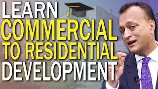 Learn Commercial To Residential Property Development As Your Next Property Investment Strategy