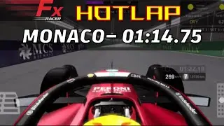 [ HOTLAP ] in MONACO - 01:14.75 | FX RACER