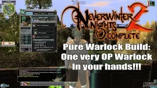 Neverwinter Nights 2 Pure Warlock Build