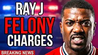 Ray J DENIES Everything: The Truth Behind The Felony Charges
