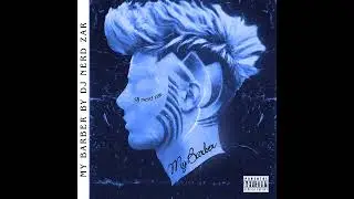 Dj Nerd Zar - My barber