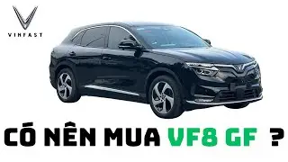 Có nên mua VINFAST VF8 GF không ? #vinfastvf8 #vinfast
