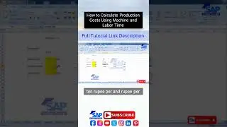 How to Calculate Production Costs Using Machine and Labor Time | Master Data | SAP Tutorial | ERP