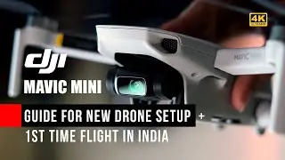 HOW TO SET UP NEW DJI MAVIC MINI DRONE FOR 1ST FLIGHT in INDIA - 4K | Hindi