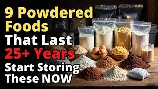 9 Powdered Foods That Last 25+ Years (Start Storing #4 NOW)