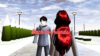 Back to friends [Music video] Sakura School Simulator || Rica Sakura Gamer