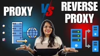 Proxy vs Reverse Proxy | The Simplest Explanation In Hindi | Sofia Goyal