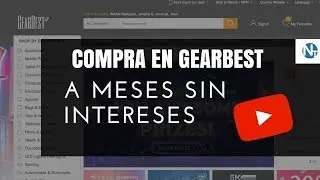 Como comprar en Gearbest a Meses sin intereses