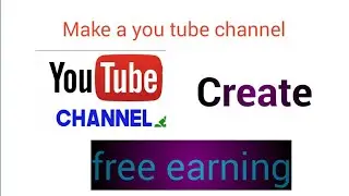 How to make a you tube channel by a sp cracker