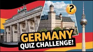Test your knowledge about Germany's culture history and landmark