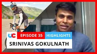 ⭐️ Highlights ⭐️ Srinivas Gokulnath - First Indian to complete RAAM and RAA | Ep 35
