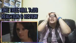 One Tree Hill 7x09 REACTION & REVIEW 
