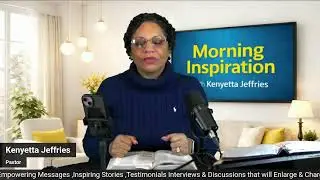 Open My Eyes for What&rsquo;s Next | Morning Inspiration with Kenyetta Jeffries