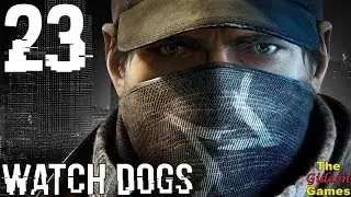 Прохождение Watch Dogs [HD|PC] - Часть 23 (Время собирать камни...)