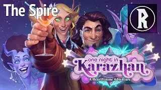 Hearthstone: One Night in Karazhan - The Spire: Netherspite