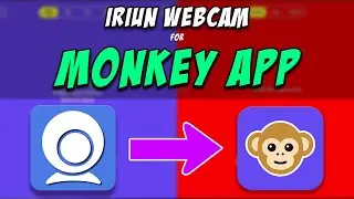 How to Use IRIUN Webcam on Monkey App | Iriun Webcam for PC