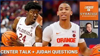 What Should The Threshold Be For SU's New Center + The Latest On Judah Mintz