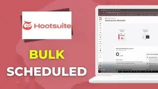 How to Bulk Schedule on Hootsuite | Step-by-Step 2025 Tutorial