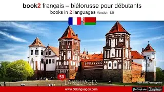 Apprendre le bi&eacute;lorusse. Un cours de langue pour d&eacute;butants et de niveau moyen en 100 le&ccedil;ons.