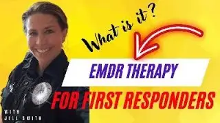 EMDR for First Responders