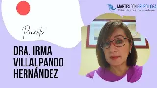 88° MARTES CON GRUPO LOGA | DESCUBRIENDO A LOS ALUMNOS | LOS PADRES DE FAMILIA UN VÍNCULO COMPLEJO