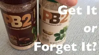 Get It Or Forget It | PB2 with Premium Chocolate
