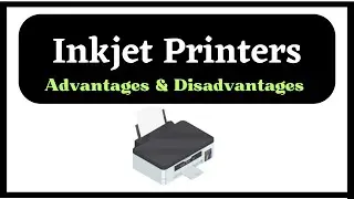 What is Inkjet printer | Advantages and Disadvantages of Inkjet printer |