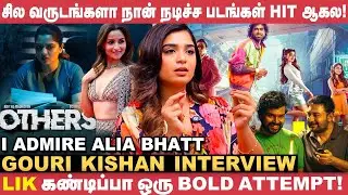 Actress Gouri Kishan, 'Meiyazhagan பார்த்துட்டு Premkumar-க்கு Call பண்ணினேன்