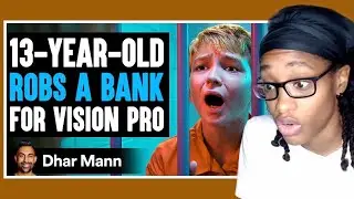 Mischief Mikey Ep.1: 13-Year-Old Robs Bank For vision Pro | Dhar Mann Reaction