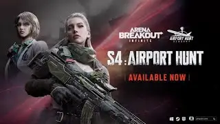Arena Breakout: Infinite (Season 4: Airport Hunt) | Launch Trailer | Gamflix
