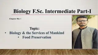Food Preservation (Biology & the Services of Mankind) FSc 1st Year ch#1 Urdu Hind