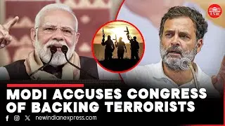 PM Modi accuses congress of backing Pakistan‑groomed terrorists, shielding infiltrators