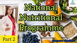 National Nutritional Programme Related To Child Health & Welfare #StudyWithAnupama 👩&zwj;⚕️