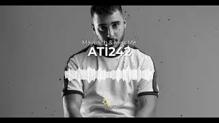 Ati242 - Maybach & Miss Me mix