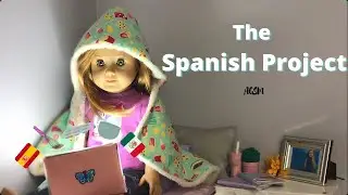 The Spanish Project | AGSM | American Girl Sunshine