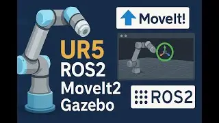 UR5 ROS2 Tutorial: Build a MoveIt2 Package, Obtain Interactive Markers & Run in Gazebo!