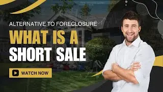 Alternatives to Foreclosure - What is a Short Sale?