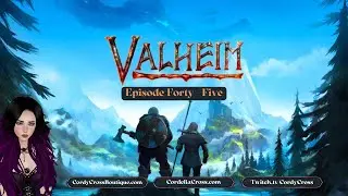 Valheim  - Episode 45