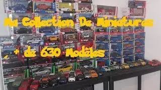 Présentation De Ma Collection De Miniatures - + DE 630 MODELES TOUTES MARQUES