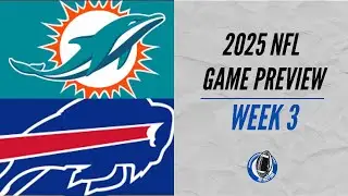 Miami Dolphins vs Buffalo Bills | Week 3 Game Preview
