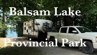 Waterfront Camping at Balsam Lake P.P - Canada Day 2024