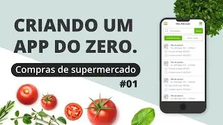 Criando um app para compras de supermercado #01 - Criando o layout