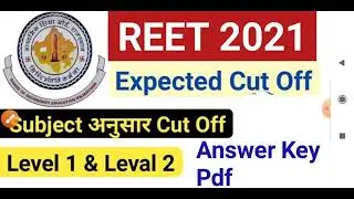 REET CATEGORY WISE EXPECTED CUT-OFF 2021|| Reet Level 1&2 Cut-Off 2021,reet Cut-Off 2021,reet answer