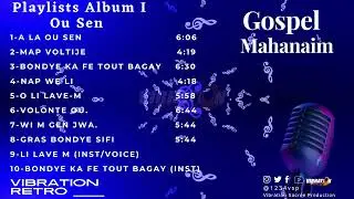 GOSPEL MAHANAIM | OU SEN | VIBRATION RETRO