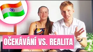 OČEK&Aacute;V&Aacute;N&Iacute; VS. REALITA &ndash; jak&aacute; byla ve skutečnosti Indie? 🇮🇳 | Lucka a Pavel