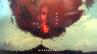 Micromoon  No Fear  (Original mix)