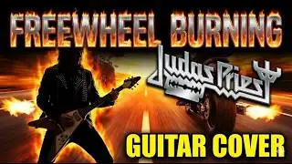 Judas Priest-Freewheel Burning Guitar/Lyric Video
