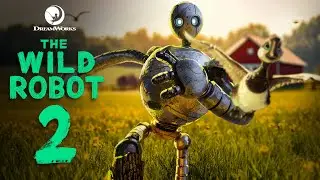 The Wild Robot 2 Trailer | First Look (2026) | Release Date | Everything We Know!!