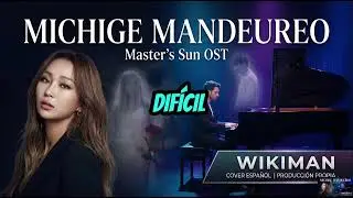 ​MICHIGE MANDEUREO (Hyolyn - Master's Sun) | Wikiman [Cover en Español & Producción Instrumental]